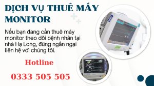 Dịch vụ thuê máy monitor theo dõi bệnh nhân tại nhà Hạ Long - Quảng Ninh